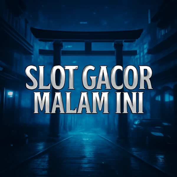 Slot Gacor Malam Ini Panduan Terbaru tentang Server Maxwin dipadu dengan Slot 5K
